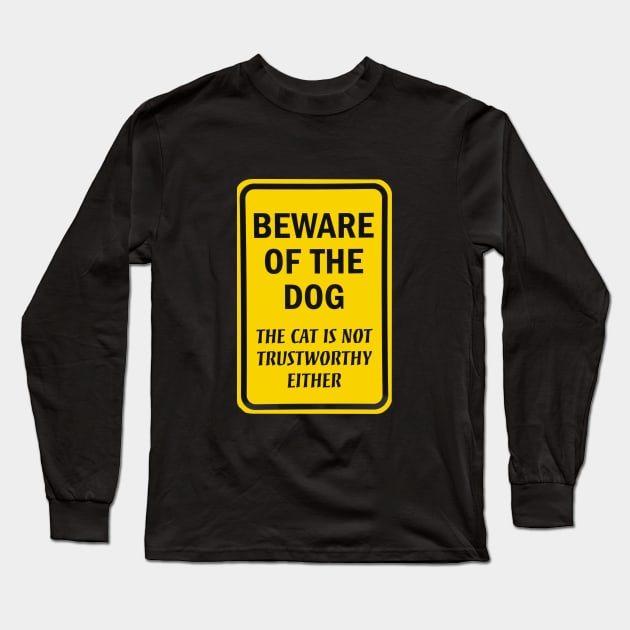 Beware of The Dog Long Sleeve T-Shirt by dht2013